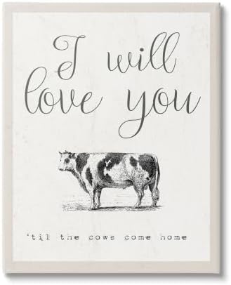 The Stupell Home Decor Collection Love You Till The Cows Come Home XX-Large Stretched Canvas Wall Art 30 x 40