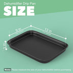 Dehumidifier Drip Pan with Raised Edge, Hard Plastic 13'' x 9''x 2'' Non-Slip Waterproof Drain Pan for Dehumidifiers, Drain Tray Catch & Prevent Water Leak, Protect Floor, Black