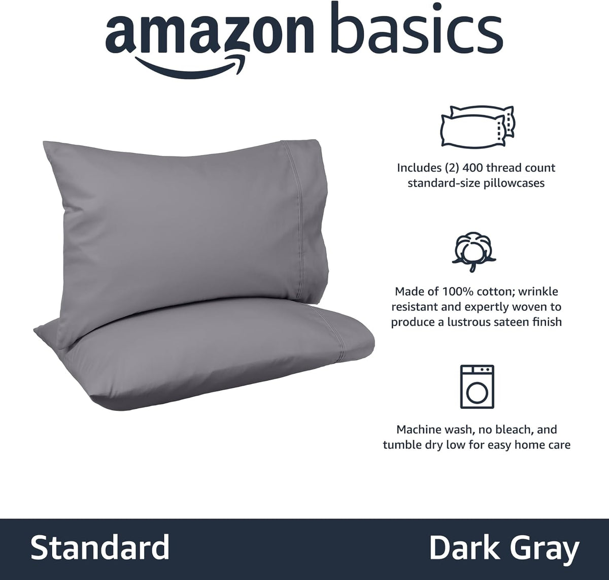 Amazon Basics 400 Thread Count 100% Cotton Pillow Cases, Soft, Wrinkle Resistant, Sateen Weave, Standard Size, 30" x 20", Dark Gray, Set of 2
