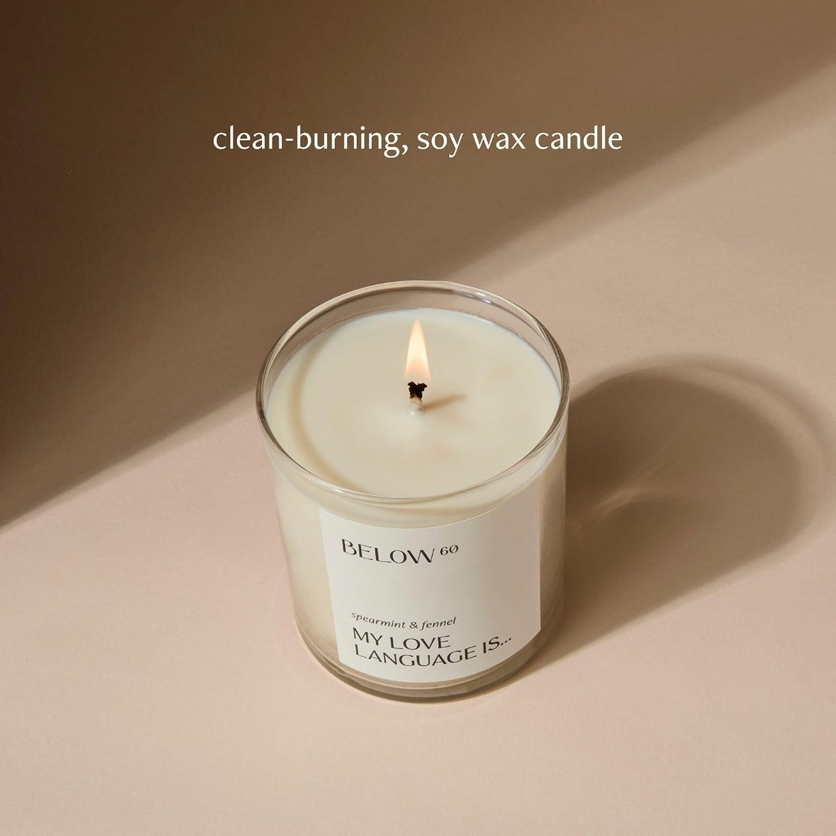 Below 60 Scented Candle | My Love Language is… | Essential Oil-Based Fragrance | Hand-Made with Paraffin-Free Soy Wax | 100% Cotton Wick | 50 hr Burn Time | Spearmint & Fennel (10oz)