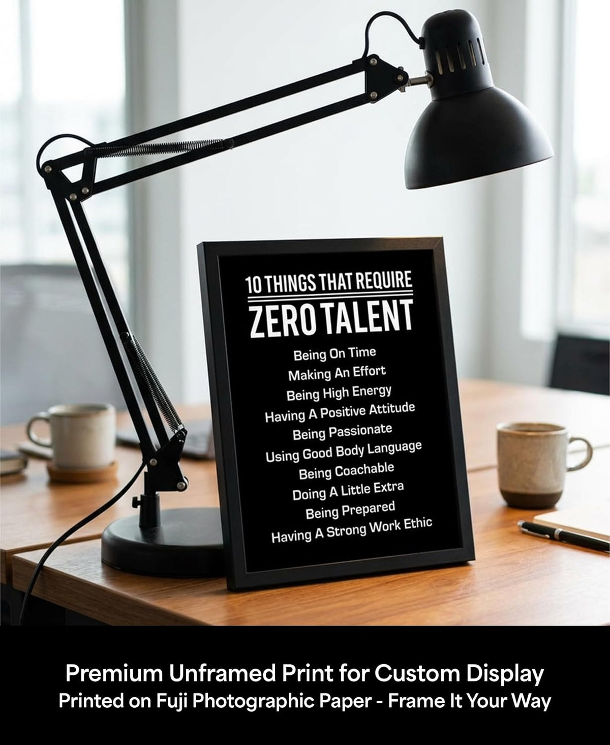 10 Things That Require Zero Talent Print, 8x10 Unframed Motivational Decor
