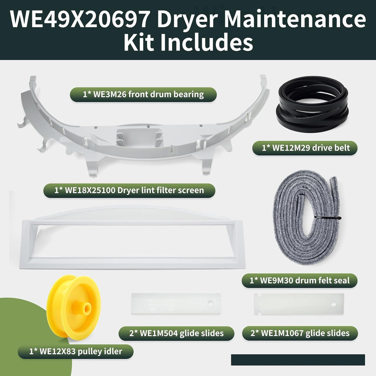 WE49X20697 Dryer Repair & Maintenance Kit Compatible with GE Select Dryers, Include WE18X25100 Lint Filter WE3M26 Bearing WE12X83 Idler Pulley WE12M29 Drive Belt Felt Seal and Glide Slides