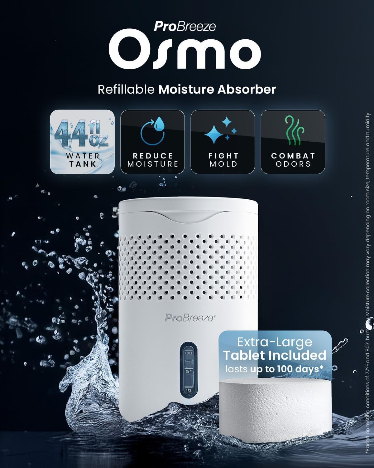 Pro Breeze Osmo Moisture Absorber, 100 Day Lasting Tablet Included, 44 fl.oz, Odor Eliminator, Trap Excess Moisture, Humidity Absorber for Closet, Bathroom, Bedroom & RV, Fragrance Free, White