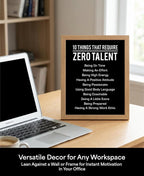 10 Things That Require Zero Talent Print, 8x10 Unframed Motivational Decor