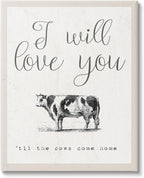 The Stupell Home Decor Collection Love You Till The Cows Come Home XX-Large Stretched Canvas Wall Art 30 x 40