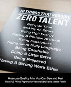 10 Things That Require Zero Talent Print, 8x10 Unframed Motivational Decor