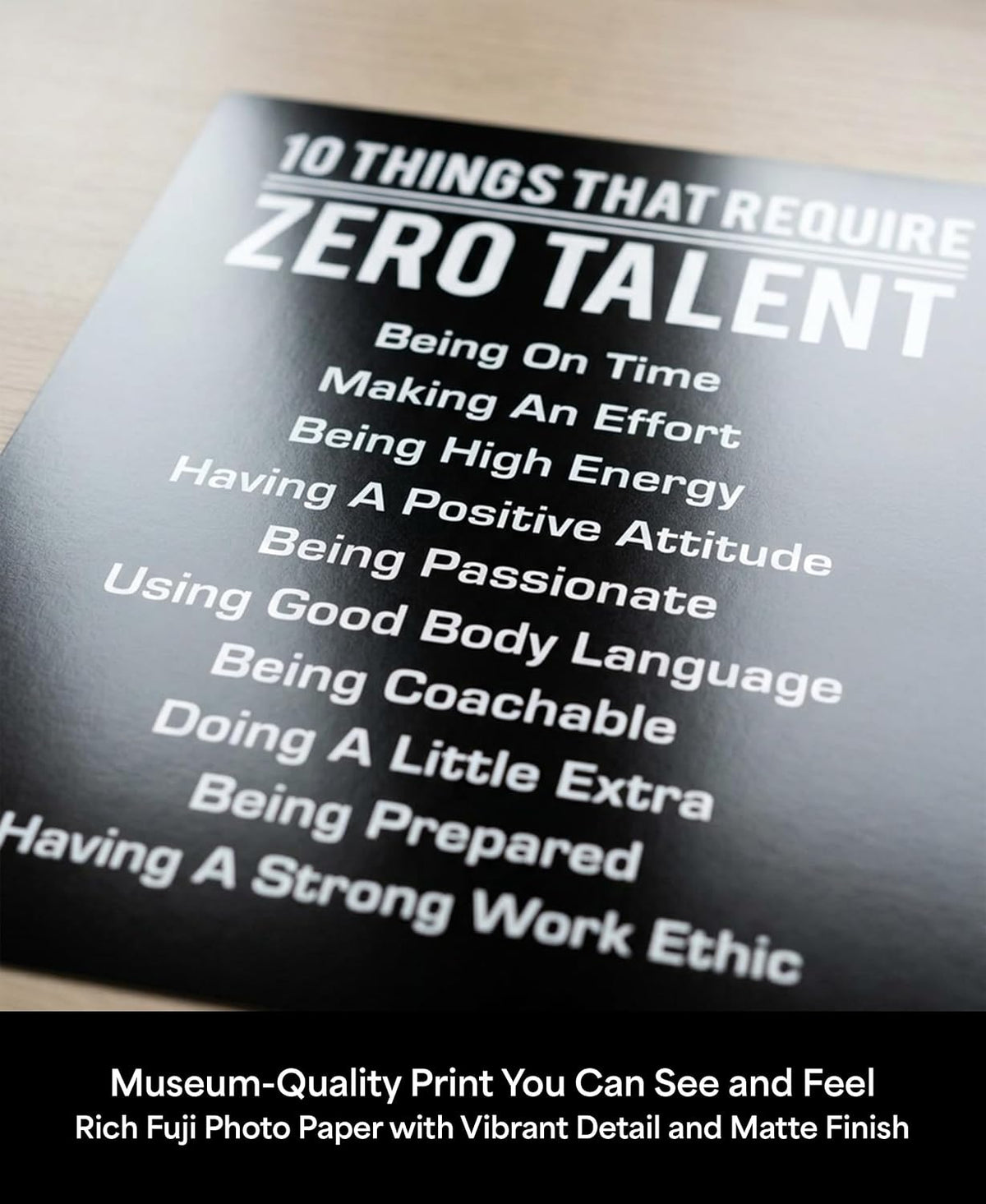 10 Things That Require Zero Talent Print, 8x10 Unframed Motivational Decor