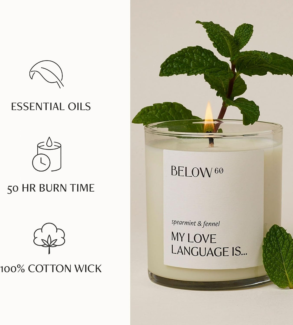 Below 60 Scented Candle | My Love Language is… | Essential Oil-Based Fragrance | Hand-Made with Paraffin-Free Soy Wax | 100% Cotton Wick | 50 hr Burn Time | Spearmint & Fennel (10oz)